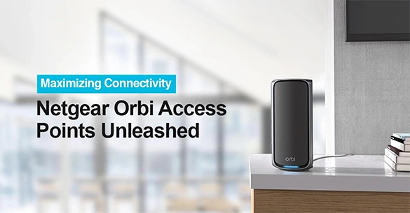 Orbi Access Points